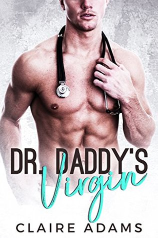 Dr. Daddy's Virgin (Kindle Edition)