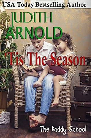 'Tis The Season (The Daddy School #5)
