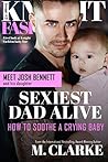 Sexiest Dad Alive by M.  Clarke