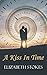 A Kiss In Time by Elizabeth Stokes