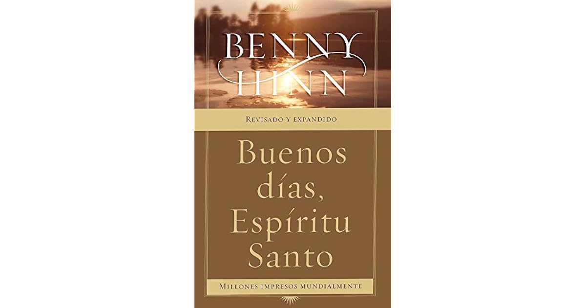 Buenos dias, Espiritu Santo by Benny Hinn