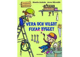 Vera och Vilgot fixar bygget