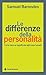 Le differenze della personalità: Come dare un significato agli esseri umani (Italian Edition)