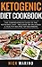 Ketogenic Diet Cookbook: Th...