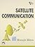 Satellite Communication by Monojit Mitra