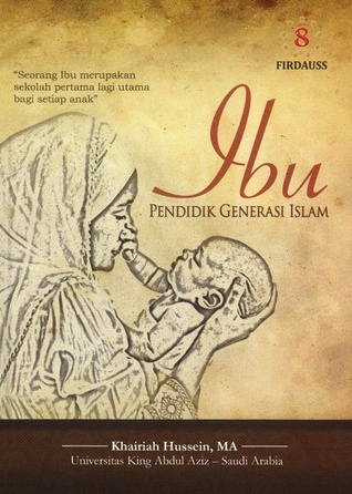 Ibu, Pendidik Generasi Islam (Hardcover)
