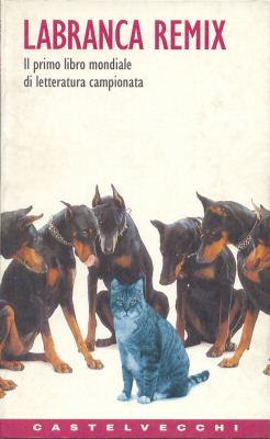 Labranca remix: Il primo libro mondiale di letteratura campionata (Paperback)