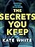 The Secrets You Keep