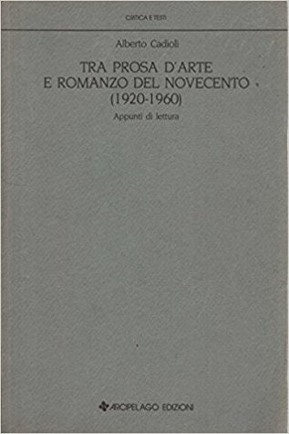 Tra prosa d'arte e romanzo del novecento (Paperback)