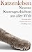 Katzenleben: Neueste Katzengeschichten aus aller Welt (German Edition)