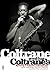 Coltrane według Coltrane'a. Wywiady z Johnem Coltrane'em