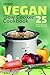 Vegan Slow Cooker Cookbook:...
