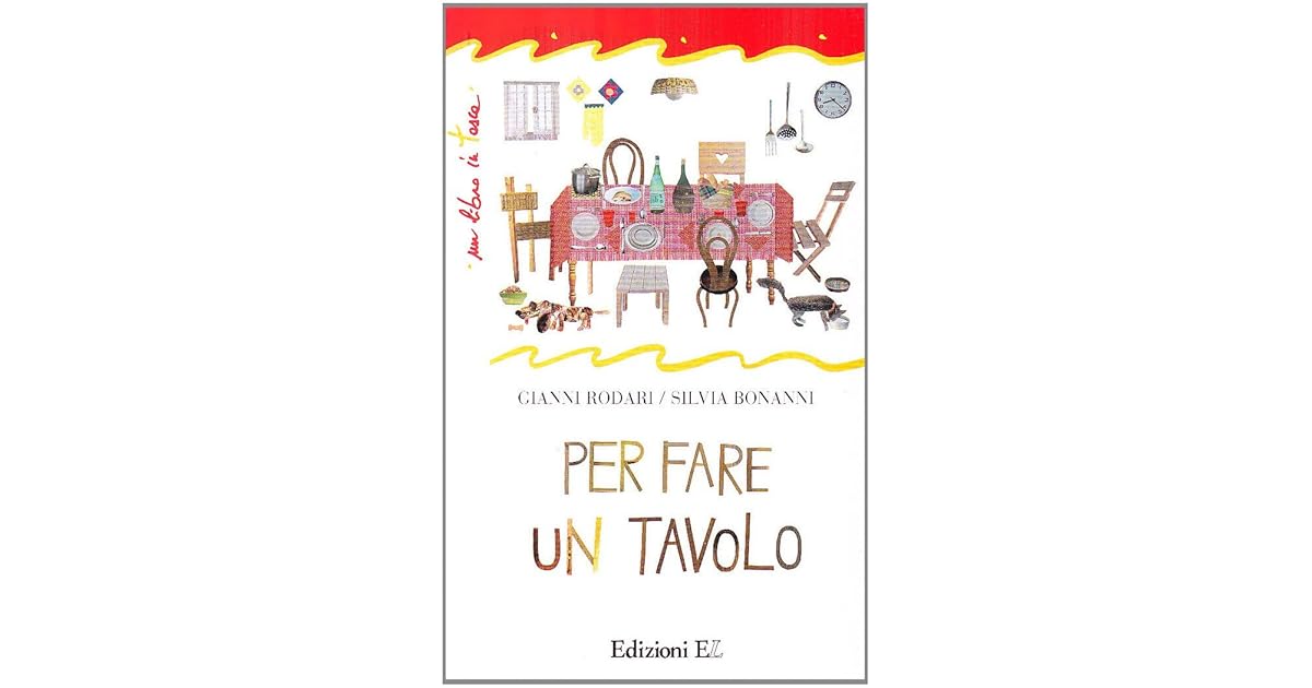 Per Fare Un Tavolo By Gianni Rodari