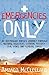 Emergencies Only: An Austra...
