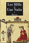 Les Mille et Une Nuits, Tome 1 : Dames insignes et serviteurs galants Les Mille et Une Nuits, Tome 1 : Dames insignes et serviteurs galants