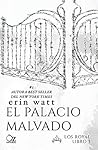 El palacio malvado by Erin Watt