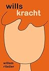 Wills kracht by Willem Ritstier