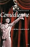 Comédienne : de Melle Mars à Sarah Bernhardt