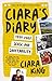 Ciara's Diary 1999-2002 by Ciara King
