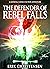 The Defender of Rebel Falls...