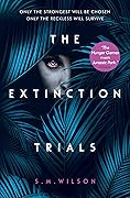 The Extinction Trials