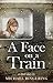 A Face on a Train