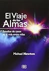 El viaje de las almas by Michael   Newton