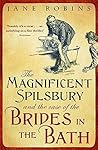 The Magnificent Spilsbury and the Case of the Brides In the Bath by Jane Robins The Magnificent Spilsbury and the Case of the Brides In the Bath by Jane Robins