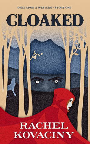 Cloaked (Once Upon a Western, #1)