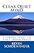 Clear Quiet Mind: Four Simp...