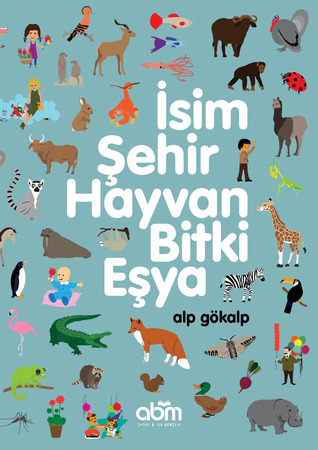 İsim Şehir Hayvan Bitki Eşya