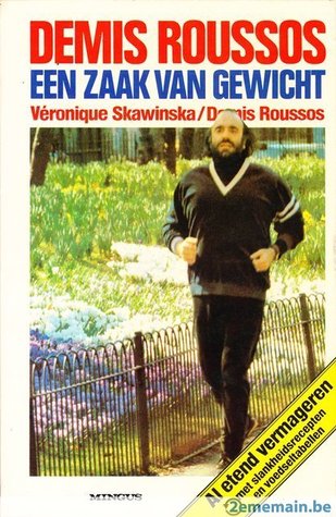 Demis Roussos - Een zaak van gewicht - Al etend vermageren met slankheidsrecepten en voedseltabellen