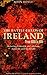 The battle-fields of Ireland, from 1688 to 1691 by John Boyle