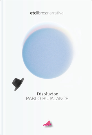 Portada de Disolución, de Pablo Bujalance