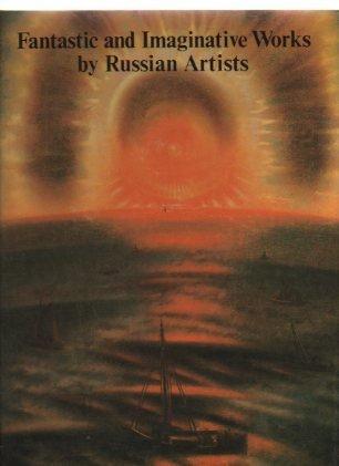 Fantastic and Imaginative Works by Russian Artists (Hardcover)