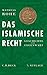 Das islamische Recht by Mathias Rohe