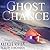 The Ghost of a Chance