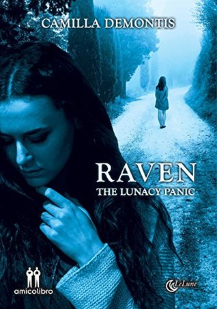 Raven: The lunacy panic (Italian Edition)