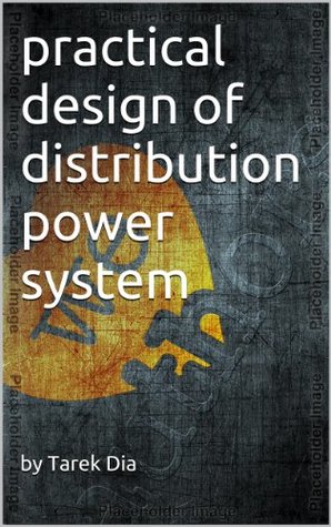 practical design of power distribution system: power distribution design (Kindle Edition)