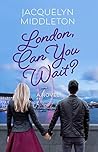 London, Can You W...