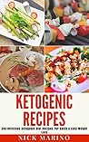 Ketogenic Recipes: 205 Delicious Ketogenic Diet Recipes For Quick & Easy Weight Loss (Ketogenic Series Book 3)