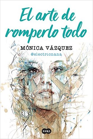 El arte de romperlo todo (Paperback)