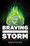 Braving the Storm by Xenia Melzer Braving the Storm by Xenia Melzer