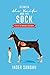 Between the Knife and the Sock by Inder Sandhu