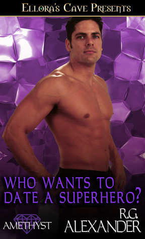 Who Wants to Date a Superhero? (Superhero, #1)