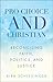 Pro-Choice and Christian: Reconciling Faith, Politics, and Justice