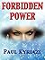 Forbidden Power by Paul Kyriazi