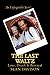 The Last Waltz: Love, Death...