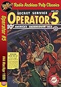 Operator #5, Volume 11, Issue 4, March-April 1939: #44 Invasion from the Sky