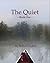 "The Quiet"
